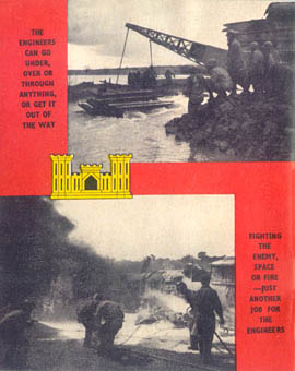 [Engineering the Victory: The Engineers Can Go Under, Over or Through Anything, Or Get It Out of the Way; Fighting the Enemy, Space or Fire -- Just Another Job for the Engineers]